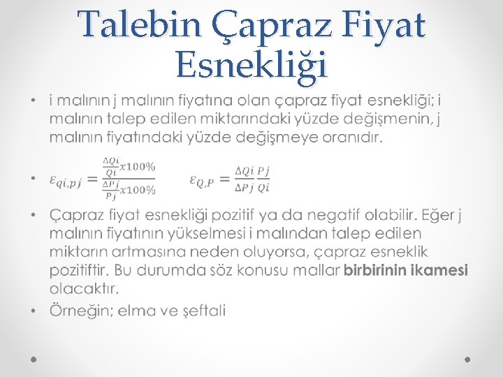 Talebin Çapraz Fiyat Esnekliği • 