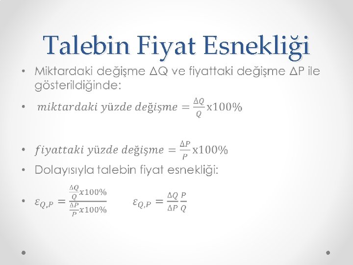 Talebin Fiyat Esnekliği • 