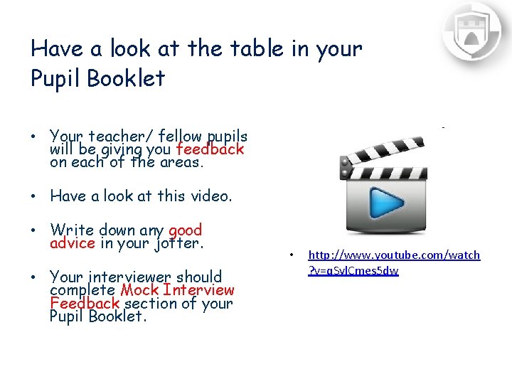 Have a look at the table in your Pupil Booklet • Your teacher/ fellow