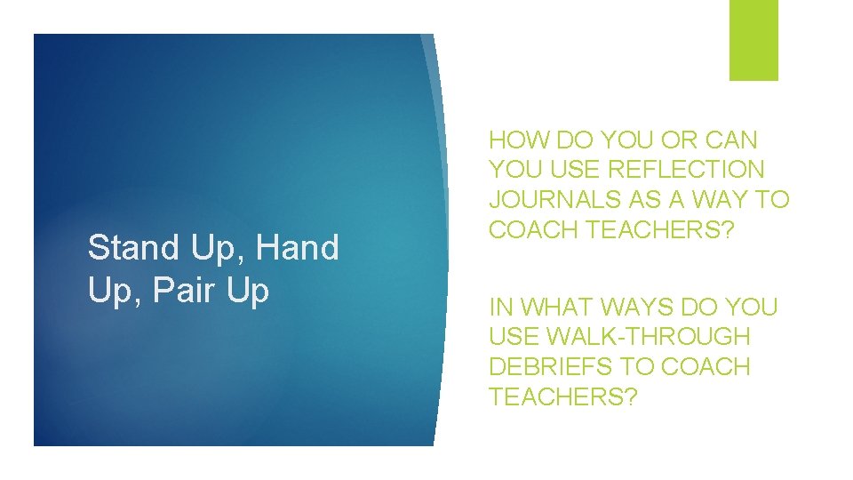 Stand Up, Hand Up, Pair Up HOW DO YOU OR CAN YOU USE REFLECTION