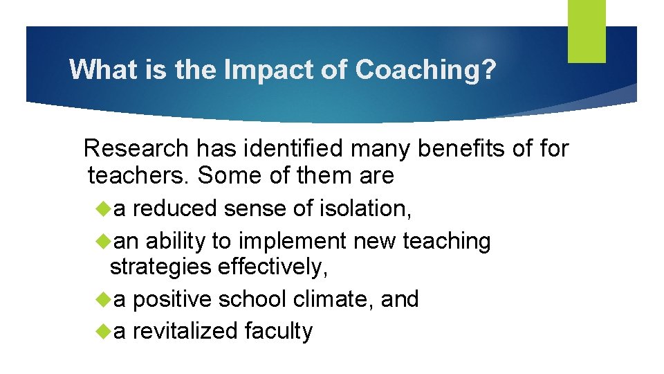 What is the Impact of Coaching? Research has identified many benefits of for teachers.