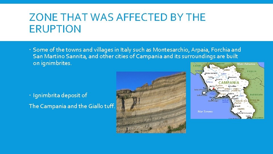 ZONE THAT WAS AFFECTED BY THE ERUPTION Some of the towns and villages in