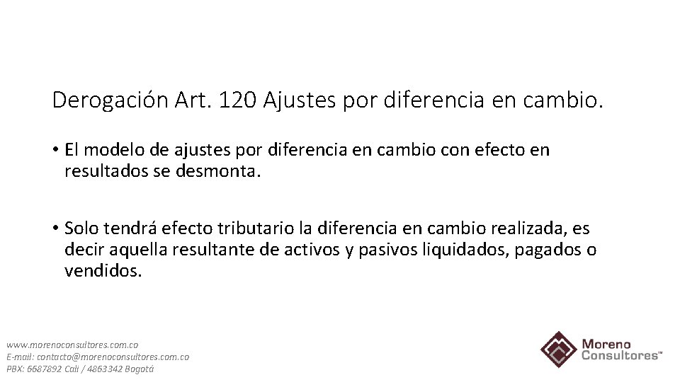 Derogación Art. 120 Ajustes por diferencia en cambio. • El modelo de ajustes por