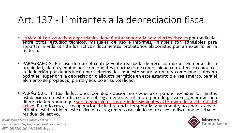Art. 137 - Limitantes a la depreciación fiscal • La vida u til de