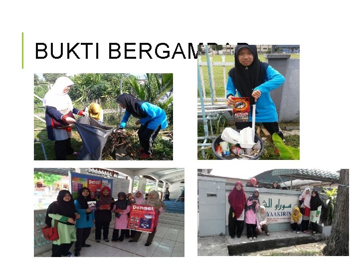 BUKTI BERGAMBAR 