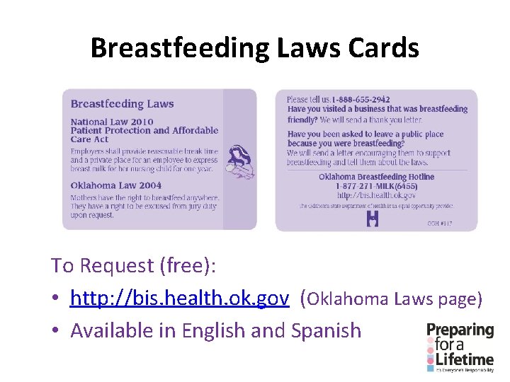 Breastfeeding Laws Cards To Request (free): • http: //bis. health. ok. gov (Oklahoma Laws Breastfeeding Laws Cards To Request (free): • http: //bis. health. ok. gov (Oklahoma Laws