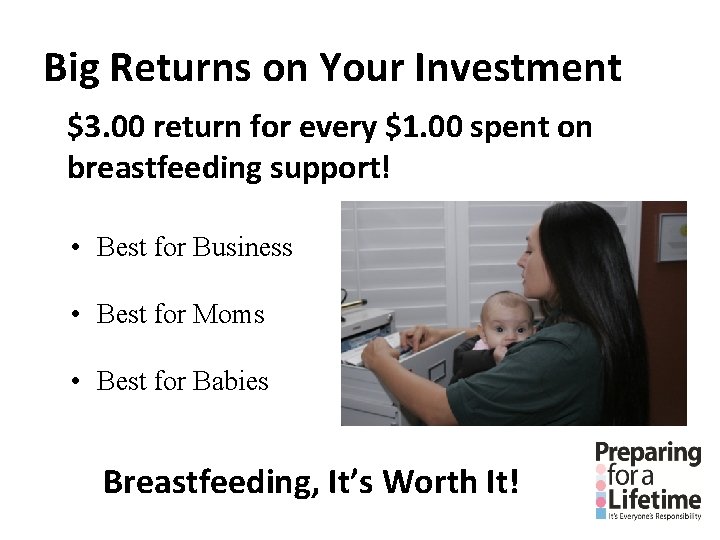 Big Returns on Your Investment $3. 00 return for every $1. 00 spent on Big Returns on Your Investment $3. 00 return for every $1. 00 spent on