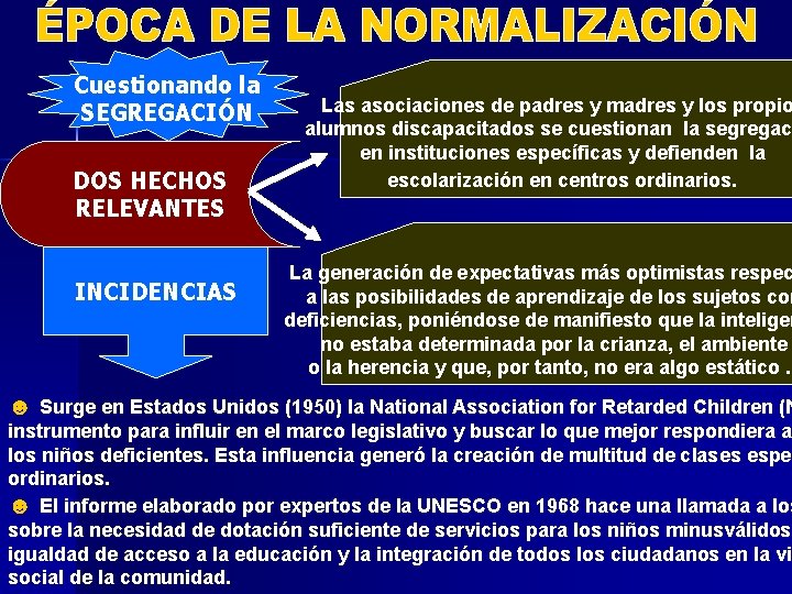 Cuestionando la SEGREGACIÓN DOS HECHOS RELEVANTES INCIDENCIAS Las asociaciones de padres y madres y