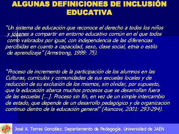 “Un sistema de educación que reconoce el derecho a todos los niños y jóvenes