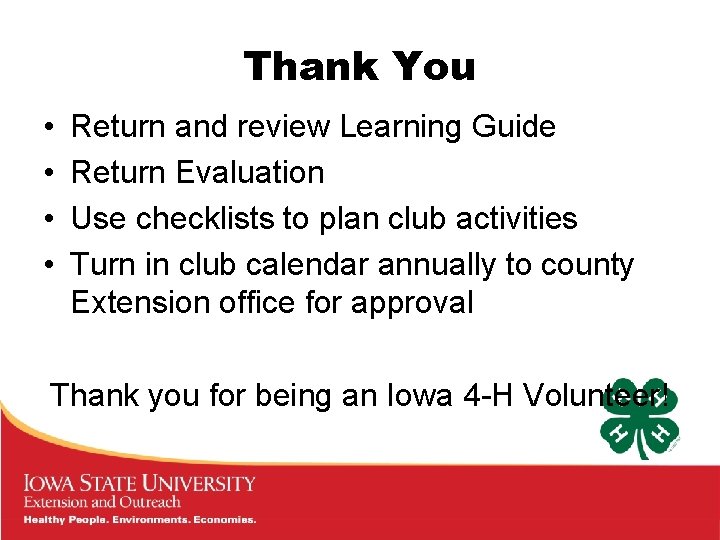 Thank You • • Return and review Learning Guide Return Evaluation Use checklists to