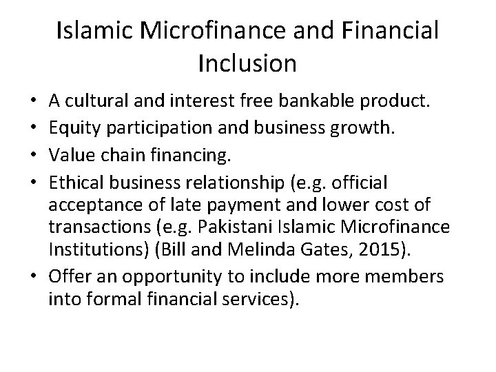 Islamic Microfinance and Financial Inclusion A cultural and interest free bankable product. Equity participation