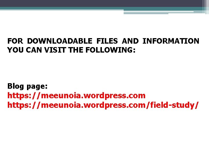 FOR DOWNLOADABLE FILES AND INFORMATION YOU CAN VISIT THE FOLLOWING: Blog page: https: //meeunoia. FOR DOWNLOADABLE FILES AND INFORMATION YOU CAN VISIT THE FOLLOWING: Blog page: https: //meeunoia.