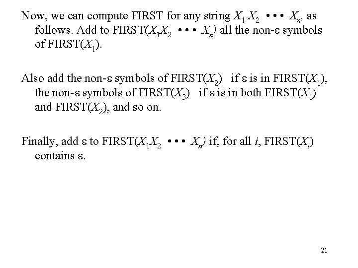 Now, we can compute FIRST for any string X 1 X 2 • •