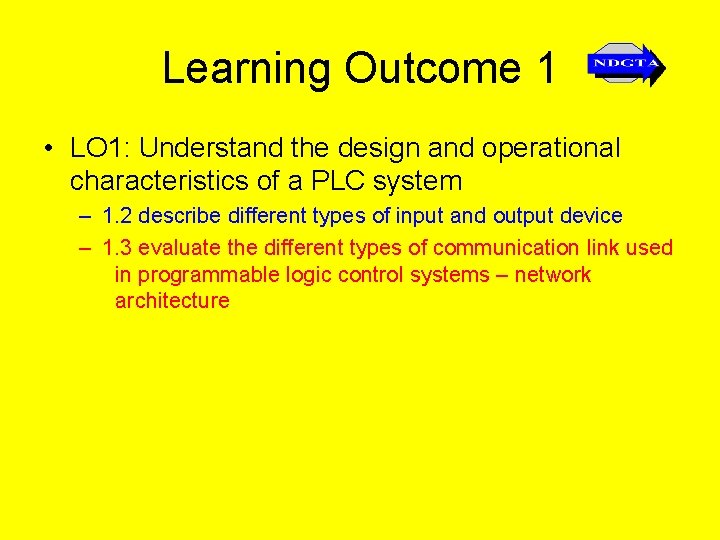 Learning Outcome 1 • LO 1: Understand the design and operational characteristics of a