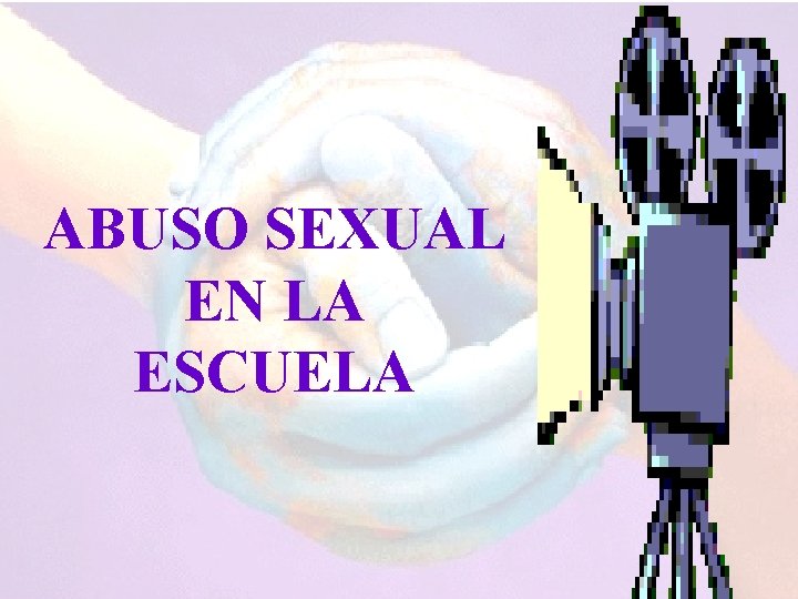 ABUSO SEXUAL EN LA ESCUELA 