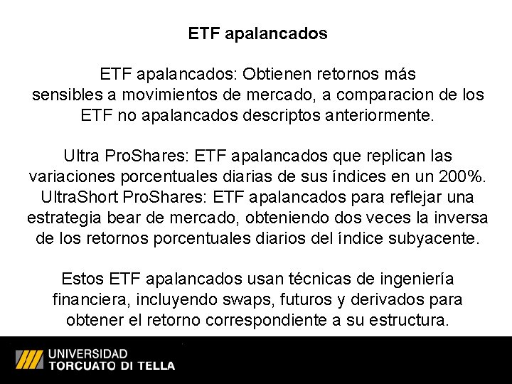 ETF apalancados: Obtienen retornos más sensibles a movimientos de mercado, a comparacion de los