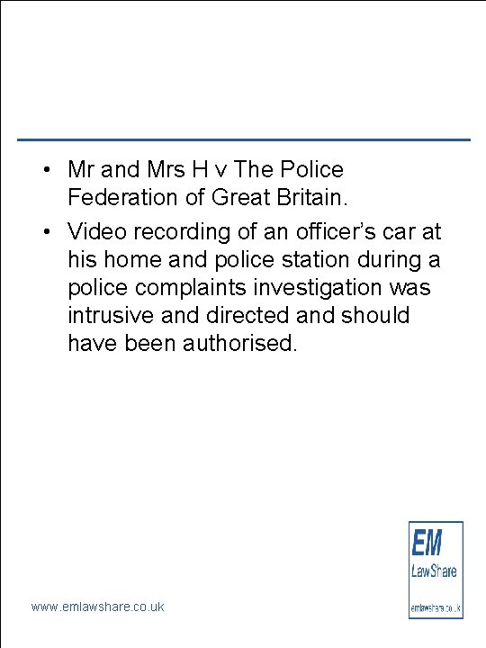  • Mr and Mrs H v The Police Federation of Great Britain. •