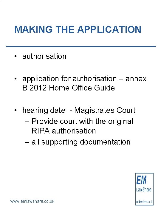 MAKING THE APPLICATION • authorisation • application for authorisation – annex B 2012 Home