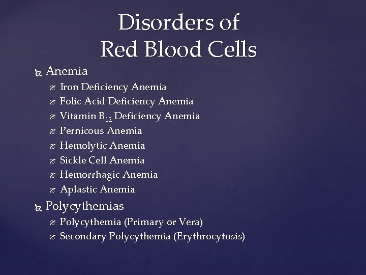  Anemia Disorders of Red Blood Cells Iron Deficiency Anemia Folic Acid Deficiency Anemia