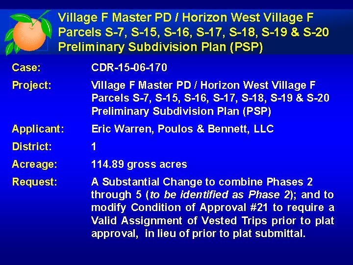 Village F Master PD / Horizon West Village F Parcels S-7, S-15, S-16, S-17,