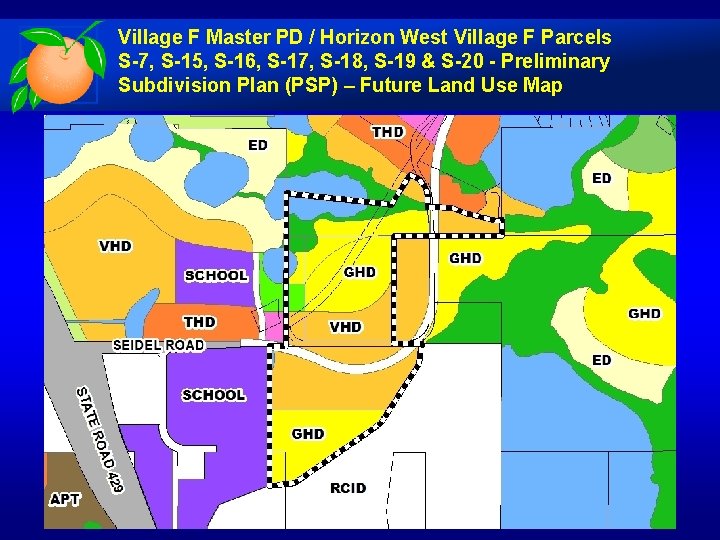 Village F Master PD / Horizon West Village F Parcels S-7, S-15, S-16, S-17,