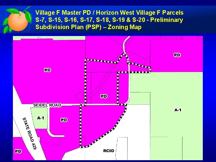 Village F Master PD / Horizon West Village F Parcels S-7, S-15, S-16, S-17,