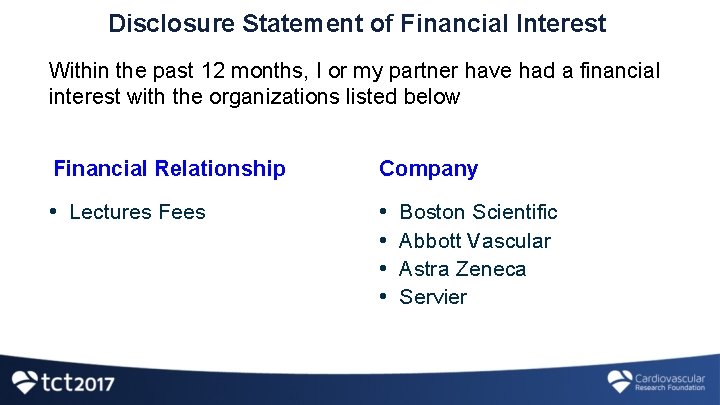 Disclosure Statement of Financial Interest Within the past 12 months, I or my partner