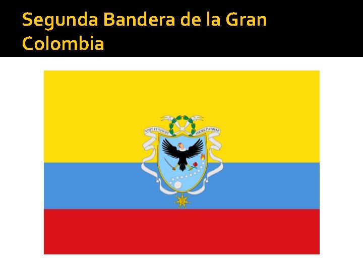 Segunda Bandera de la Gran Colombia 