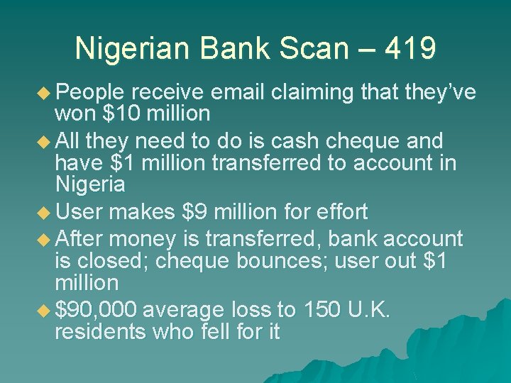 Nigerian Bank Scan – 419 u People receive email claiming that they’ve won $10