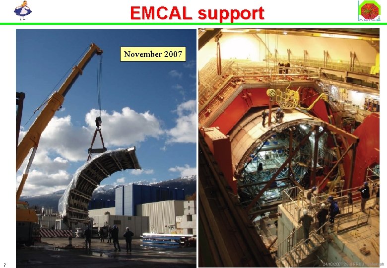 EMCAL support November 2007 7 24/10/2007 23 rd RRB J. Schukraft 