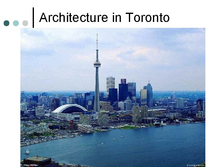 Architecture in Toronto 