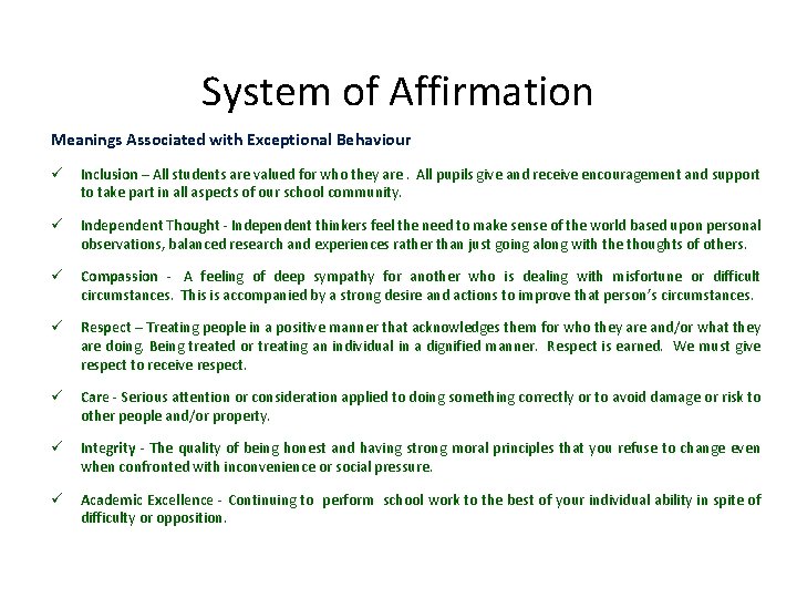 System of Affirmation Meanings Associated with Exceptional Behaviour ü Inclusion – All students are