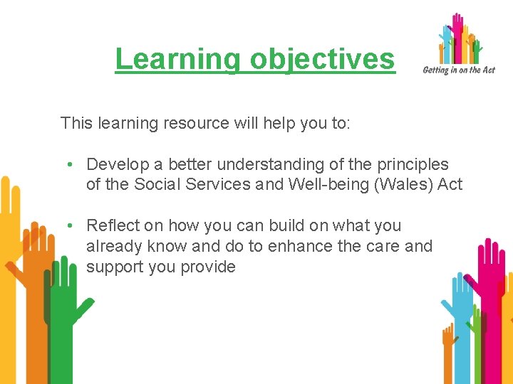 Learning objectives This learning resource will help you to: • Develop a better understanding