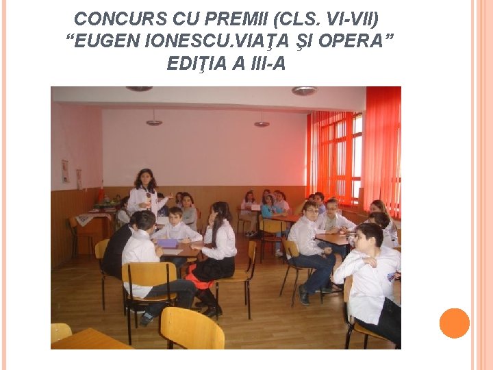 CONCURS CU PREMII (CLS. VI-VII) “EUGEN IONESCU. VIAŢA ŞI OPERA” EDIŢIA A III-A 