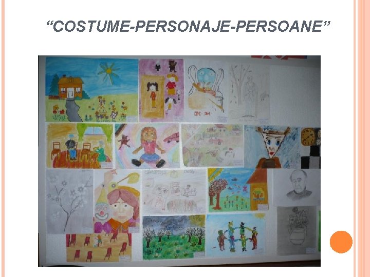 “COSTUME-PERSONAJE-PERSOANE” 