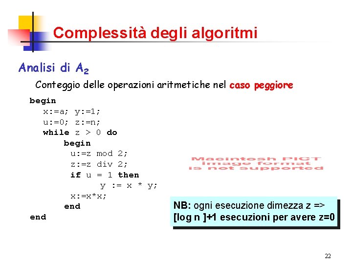 Complessità degli algoritmi Analisi di A 2 Conteggio delle operazioni aritmetiche nel caso peggiore