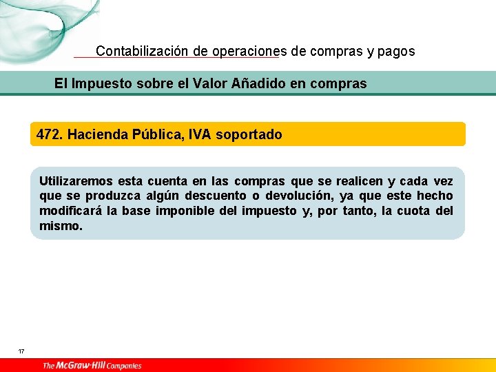 Contabilización de operaciones de compras y pagos El Impuesto sobre el Valor Añadido en