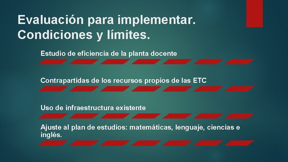 Evaluación para implementar. Condiciones y límites. Estudio de eficiencia de la planta docente Contrapartidas