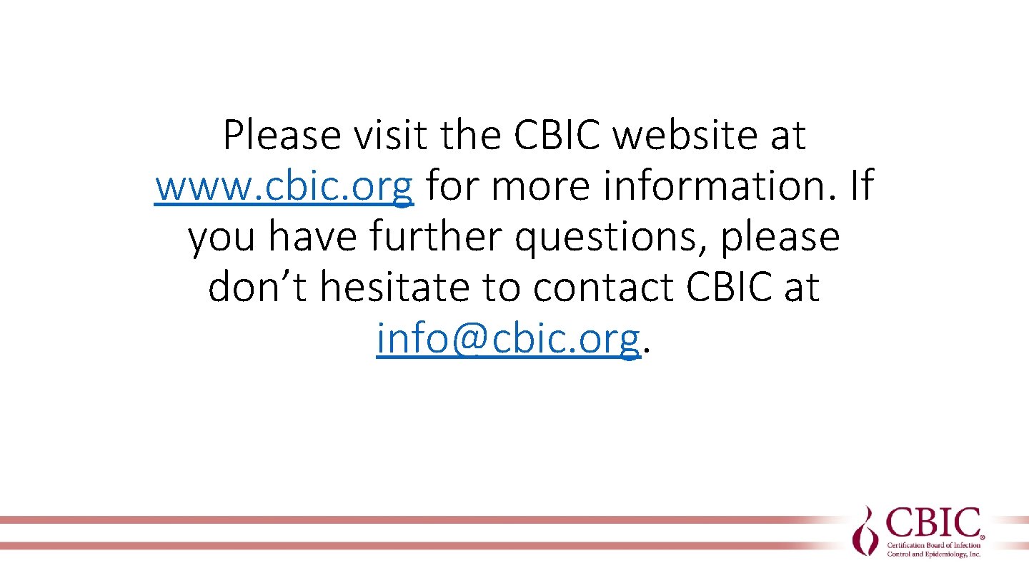 Please visit the CBIC website at www. cbic. org for more information. If you