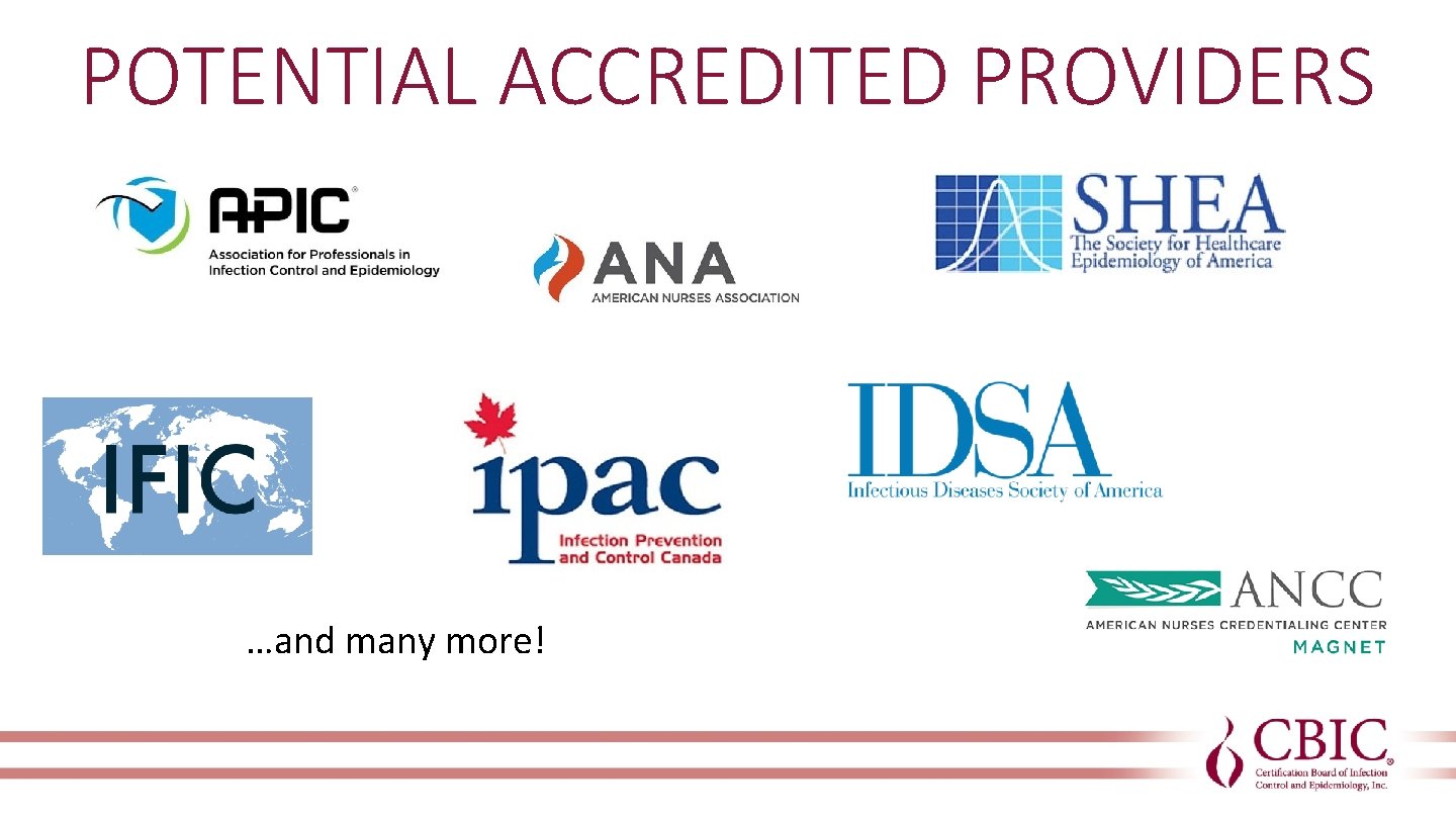 POTENTIAL ACCREDITED PROVIDERS …and many more! 