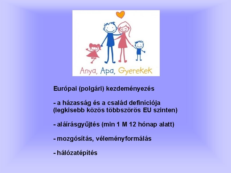 Európai (polgári) kezdeményezés - a házasság és a család definíciója (legkisebb közös többszörös EU