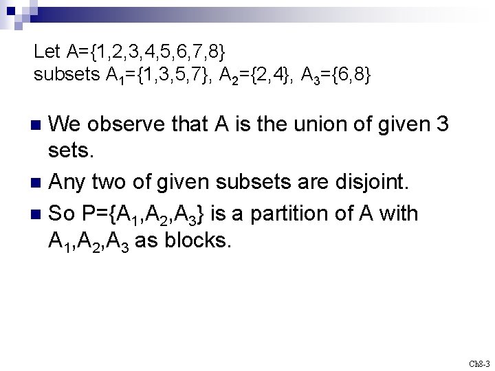Let A={1, 2, 3, 4, 5, 6, 7, 8} subsets A 1={1, 3, 5,