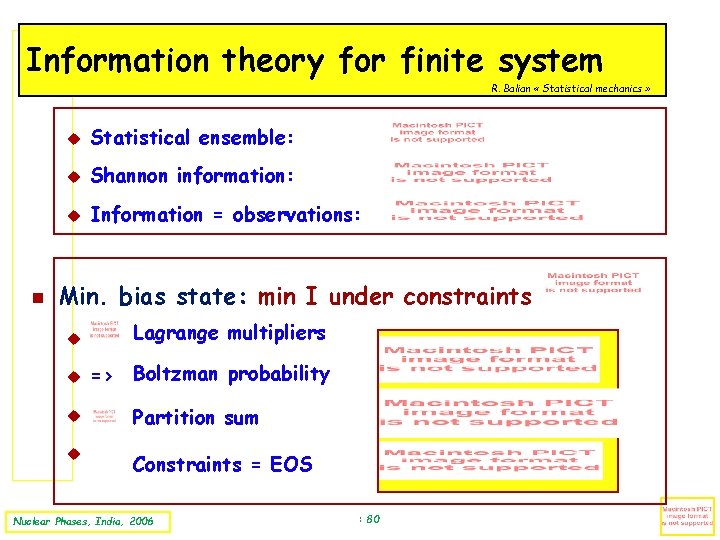 Information theory for finite system R. Balian « Statistical mechanics » Statistical ensemble: Shannon