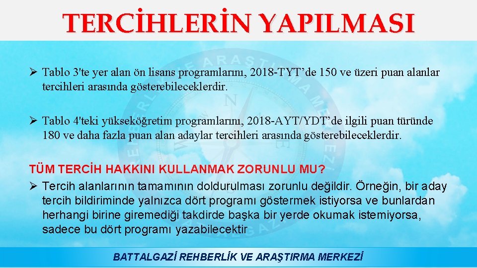TERCİHLERİN YAPILMASI Ø Tablo 3'te yer alan ön lisans programlarını, 2018 -TYT’de 150 ve