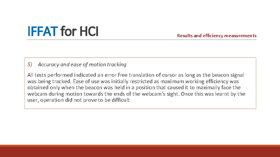 IFFAT for HCI Results and efficiency measurements 5) Accuracy and ease of motion tracking