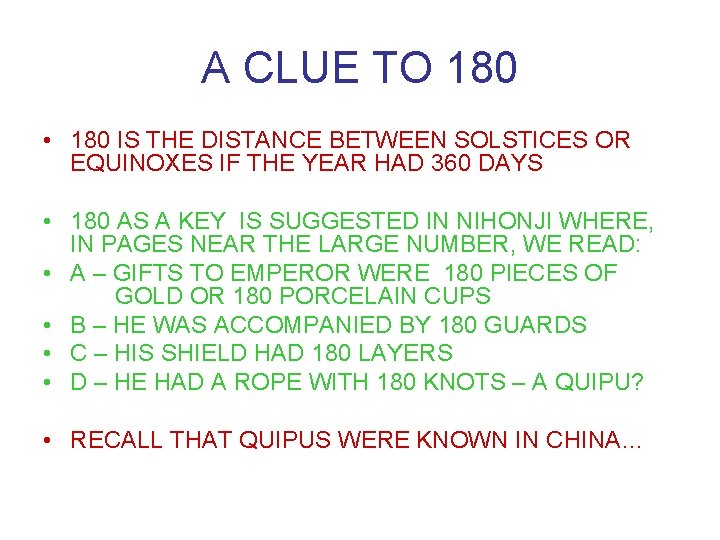 A CLUE TO 180 • 180 IS THE DISTANCE BETWEEN SOLSTICES OR EQUINOXES IF