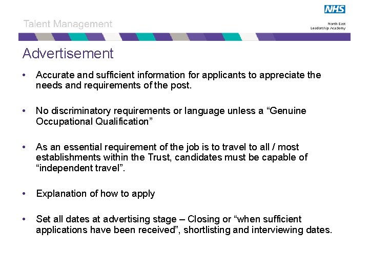 Advertisement • Accurate and sufficient information for applicants to appreciate the needs and requirements