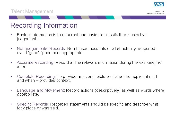 Recording Information • Factual information is transparent and easier to classify than subjective judgements.