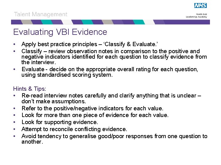 Evaluating VBI Evidence • • • Apply best practice principles – ‘Classify & Evaluate.