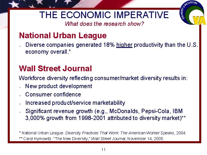 THE ECONOMIC IMPERATIVE What does the research show? National Urban League Diverse companies generated